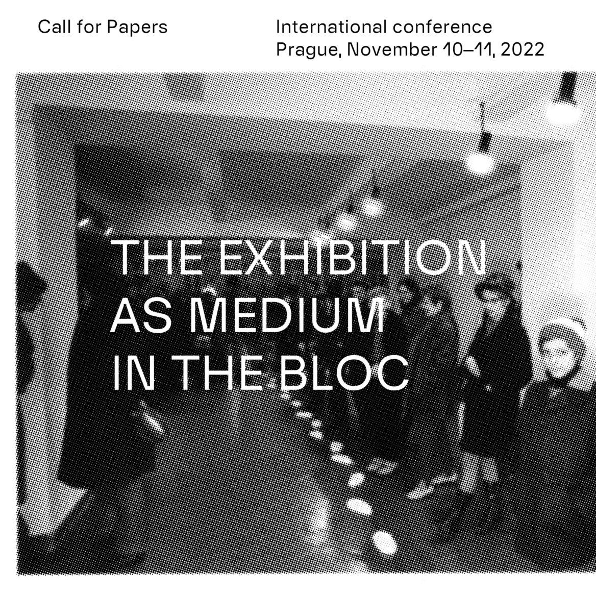 Připravujeme mezinárodní konferenci The exhibition as medium in the bloc